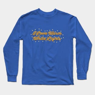 Warm White Lights Long Sleeve T-Shirt